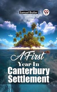 Abbildung von: A First Year In Canterbury Settlement - Double 9 Books