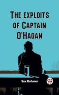 Cover: The Exploits Of Captain O'Hagan - Double 9 Books