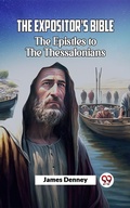 Cover: The Expositor's Bible The Epistles To The Thessalonians - Double 9 Books