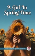 Cover: A Girl In Spring-Time - Double 9 Books
