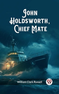 Abbildung von: John Holdsworth, Chief Mate - Double 9 Books