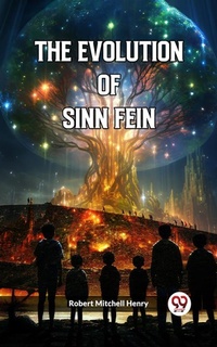 Abbildung von: The Evolution Of Sinn Fein - Double 9 Books