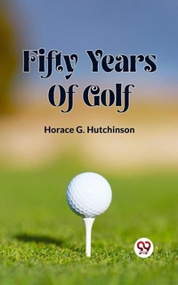 Abbildung von: Fifty Years Of Golf - Double 9 Books