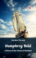 Cover: Humphrey Bold A Story of the Times of Benbow - Double 9 Books