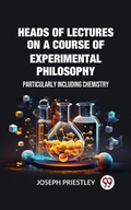Cover: Heads of Lectures on a Course of Experimental Philosophy Particularly Including Chemistry - Double 9 Books