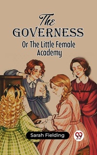 Enlarge image Cover: The Governess Or The Little Female Academy - Double 9 Books