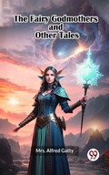 Cover: The Fairy Godmothers and Other Tales - Double 9 Books