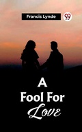 Cover: A Fool For Love - Double 9 Books