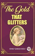 Cover: The Gold that Glitters - Double 9 Books