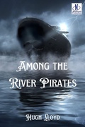 Cover: Among the River Pirates - Neelkanth Prakashan