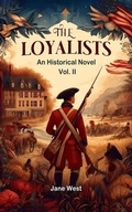 Cover: The loyalists An Historical Novel Vol. II - Double 9 Books