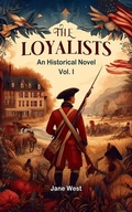 Cover: The loyalists An Historical Novel Vol. I - Double 9 Books