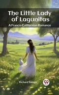 Cover: The Little Lady of Lagunitas A Franco-Californian Romance - Double 9 Books