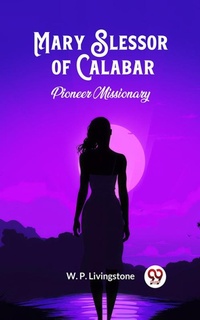 Abbildung von: Mary Slessor of Calabar Pioneer Missionary - Double 9 Books