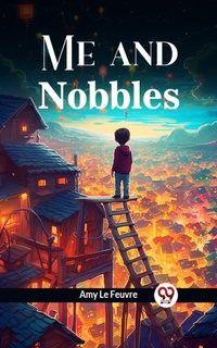 Enlarge image Cover: 'Me and Nobbles' - Double 9 Books