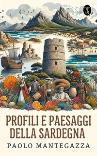 Abbildung von: Profili e paesaggi della Sardegna - True Sign Publishing House