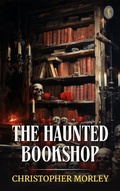 Cover: The Haunted Bookshop - True Sign Publishing House
