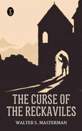 Cover: The curse of the Reckaviles - True Sign Publishing House