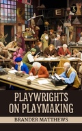 Cover: Playwrights on playmaking - True Sign Publishing House