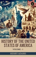 Cover: History of the United States of America, Volume 1 - True Sign Publishing House