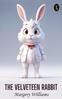 Enlarge image Cover: The Velveteen Rabbit - True Sign Publishing House