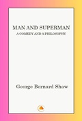 Cover: Man and Superman: A Comedy and a Philosophy - Swan Books
