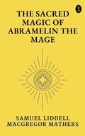Cover: The Sacred Magic of Abramelin the Mage - True Sign Publishing House