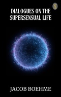 Cover: Dialogues on the Supersensual Life - True Sign Publishing House