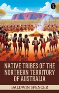 Cover: Native Tribes of the Northern Territory of Australia - True Sign Publishing House