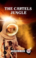 Cover: The Cartels Jungle - Double 9 Books