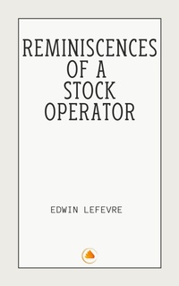 Enlarge image Cover: Reminiscences of a Stock Operator - Swan Books