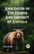 Cover: Anecdotes of the Habits and Instinct of Animals - Double 9 Books