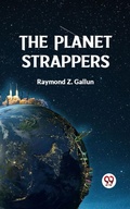 Cover: The Planet Strappers - Double 9 Books