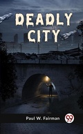 Cover: Deadly City - Double 9 Books