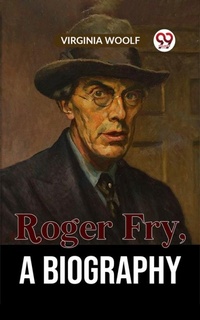 Abbildung von: Roger Fry A Biography - Double 9 Books