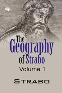 Enlarge image Cover: The Geography of Strabo, Volume 1 - Pharos Books