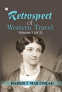 Abbildung von: Retrospect of Western Travel, Volume 1 - Pharos Books