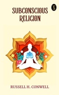 Cover: Subconscious Religion - True Sign Publishing House