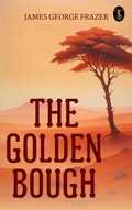 Cover: The Golden Bough - True Sign Publishing House