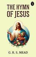 Cover: The Hymn of Jesus - True Sign Publishing House