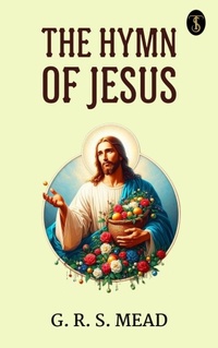 Enlarge image Cover: The Hymn of Jesus - True Sign Publishing House