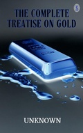 Cover: The Complete Treatise on Gold - True Sign Publishing House