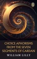 Cover: Choice Aphorisms from the Seven Segments of Cardan - True Sign Publishing House