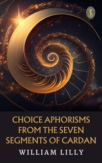 Enlarge image Cover: Choice Aphorisms from the Seven Segments of Cardan - True Sign Publishing House