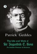 Cover: The Life and work of Sir Jagadis C. Bose - Sonnet Books