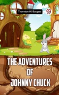 Cover: The Adventures Of Johnny Chuck - Double 9 Books