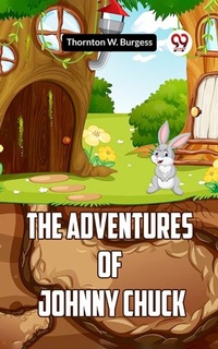 Enlarge image Cover: The Adventures Of Johnny Chuck - Double 9 Books