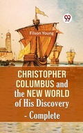 Cover: Christopher Columbus and the New World of His Discovery - Complete - Double 9 Books