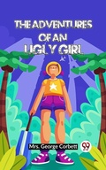 Cover: The Adventures Of An Ugly Girl - Double 9 Books