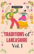 Cover: Traditions of Lancashire Vol. I - Double 9 Books